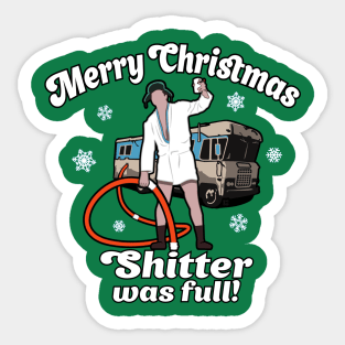 Merry Christmas Shitter Was Full Sticker